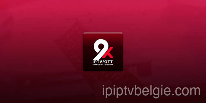 Download de app voor IPTV op 9XStream IPTV