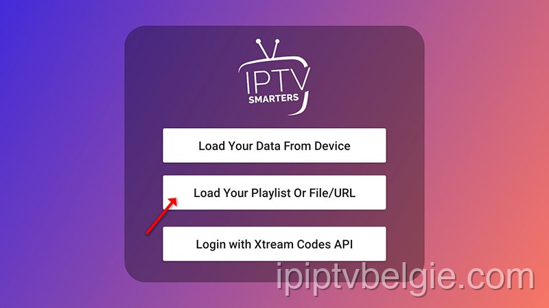 1. Selecteer Afspeellijst laden voor IPTV op IPTV Smarters Pro